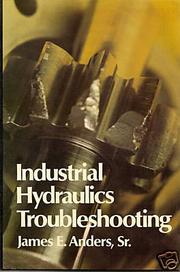 Cover of: Industrial hydraulics troubleshooting