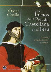 Los inicios de la poesía castellana en el Perú by Coello, Oscar
