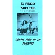 Cover of: Death Trap at La Puente: El Fisico Nuclear and The Agents of Cal-International Pro Wrestling, Inc.