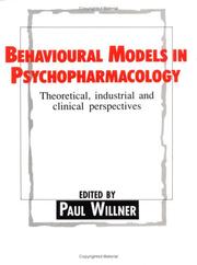 Cover of: Behavioural models in psychopharmacology: theoretical, industrial, and clinical perspectives