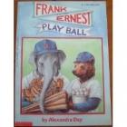 Cover of: Frank and Ernest play ball by Alexandra Day