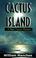 Cover of: Cactus Island (Stan Turner Mystery) (Stan Turner Mystery)