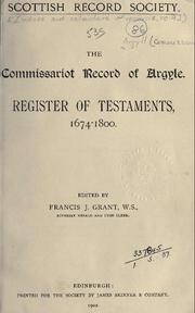 Cover of: The Commissariot Record of Argyle: Register of Testaments, 1674 - 1800 by Scottish Record Society
