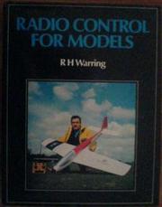 Radio control for models by R. H. Warring