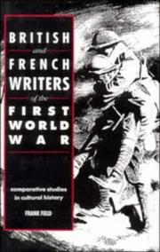 Cover of: British and French writers of the First World War: comparative studies in cultural history
