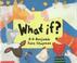 Cover of: What If?