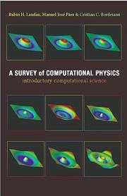 Cover of: A Survey of Computational Physics: Introductory Computational Science