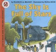 The sky is full of stars by Franklyn M. Branley