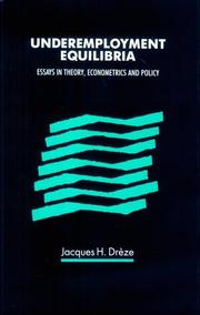 Cover of: Underemployment equilibria: essays in theory, econometrics, and policy