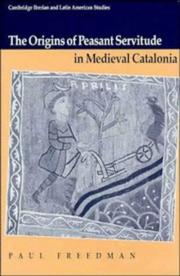 Cover of: The origins of peasant servitude in medieval Catalonia