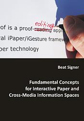 Cover of: Fundamental Concepts for Interactive Paper and Cross-Media Information Spaces by Signer,Beat