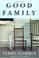 Cover of: Good family