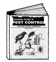 Complete Guide to Pest Control With and Without Chemicals by George Whitaker Ware
