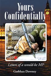 Cover of: Yours Confidentially: Letters of a would-be MP