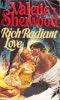 Rich Radiant Love (Love #4) by Valerie Sherwood