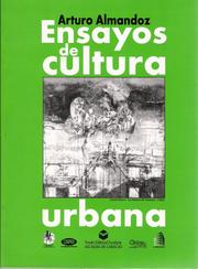 Cover of: Ensayos de cultura urbana by Arturo Almandoz Marte, Arturo Almandoz Marte