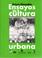 Cover of: Ensayos de cultura urbana