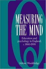 Cover of: Measuring the mind: education and psychology in England, c. 1860-c. 1990