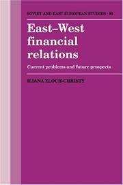 East-West financial relations by Iliana Zloch-Christy