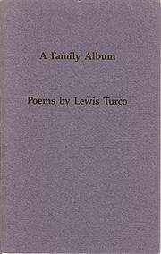 Cover of: A family album by Lewis Turco, Lewis Turco