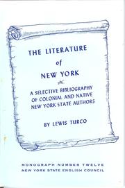 Cover of: The literature of New York: a selective bibliography of colonial and native New York State authors.