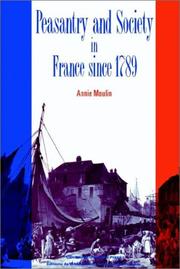 Cover of: Peasantry and society in France since 1789