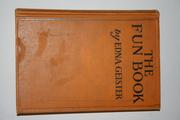 Cover of: The fun book by Geister, Edna