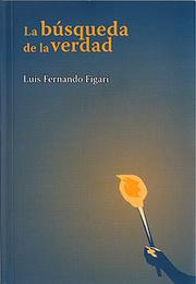 Cover of: La búsqueda de la verdad by Luis Fernando Figari