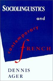 Cover of: Sociolinguistics and contemporary French by D. E. Ager