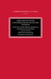 Cover of: Adelard of Bath, Conversations with his Nephew: On the Same and the Different, Questions on Natural Science, and On Birds (Cambridge Medieval Classics)