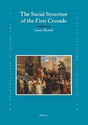 Cover of: The social structure of the First Crusade by Conor Kostick