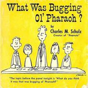 Cover of: What Was Bugging Ol' Pharaoh?