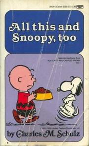 Cover of: All This and Snoopy Too: Selected Cartoons from 'You Can't Win, Charlie Brown', Vol. 1