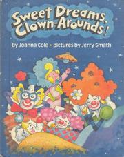 Sweet Dreams, Clown-Arounds! by Joanna Cole, Mary Pope Osborne