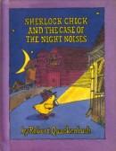 Cover of: Sherlock Chick and the Case of the Night Noises