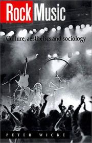 Cover of: Rock music: culture, aesthetics, and sociology