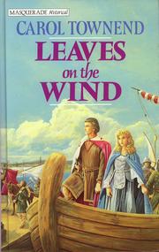 Cover of: Leaves on the wind. by Carol Townend