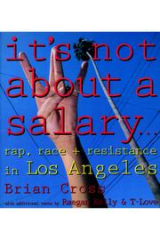 Cover of: It's Not About a Salary... Rap, Race and Resistance in Los Angeles: Rap, Race, and Resistance in Los Angeles (Haymarket Series)