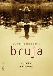 Cover of: Diario íntimo de una bruja by Clara Tahoces