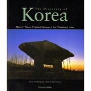 Cover of: The Discovery of Korea: History-Nature-Cultural Heritages-Art-Tradition-Cities