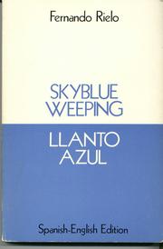 Cover of: Skyblue weeping: a Spanish-English edition of Llanto azul