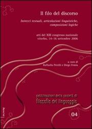 Cover of: Il filo del discorso: Intrecci testuali, articolazioni linguistiche, composizioni logiche