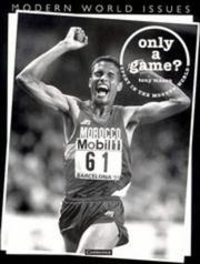 Cover of: Only a game?: sport in the modern world