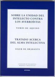 Sobre la unidad del intelecto contra los averroístas / Tratado acerca del alma intelectiva