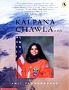 Cover of: Kalpana Chawla, a life by Anil Padmanabhan