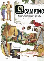 Cover of: The golden book of camping: tents and tarpaulins, packs and sleeping bags; building a camp; firemaking and outdoor cooking; canoe trips, hikes, and Indian camping.