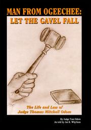 Cover of: Man from Ogeechee: let the gavel fall : the life and law of Judge Thomas Mitchell Odom (Ret.)