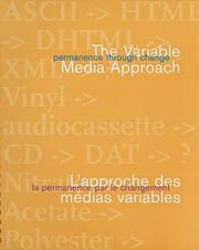 Cover of: Permanence through change: the variable media approach = La permanence par le changement : l'approache des médias variable