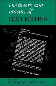 Cover of: The Theory and practice of text-editing: essays in honour of James T. Boulton