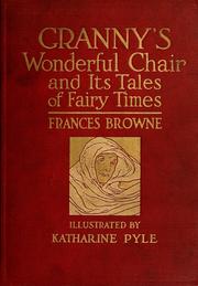 Cover of: Granny's wonderful chair and its tales of fairy times by Frances Browne